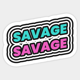 Savage Sticker